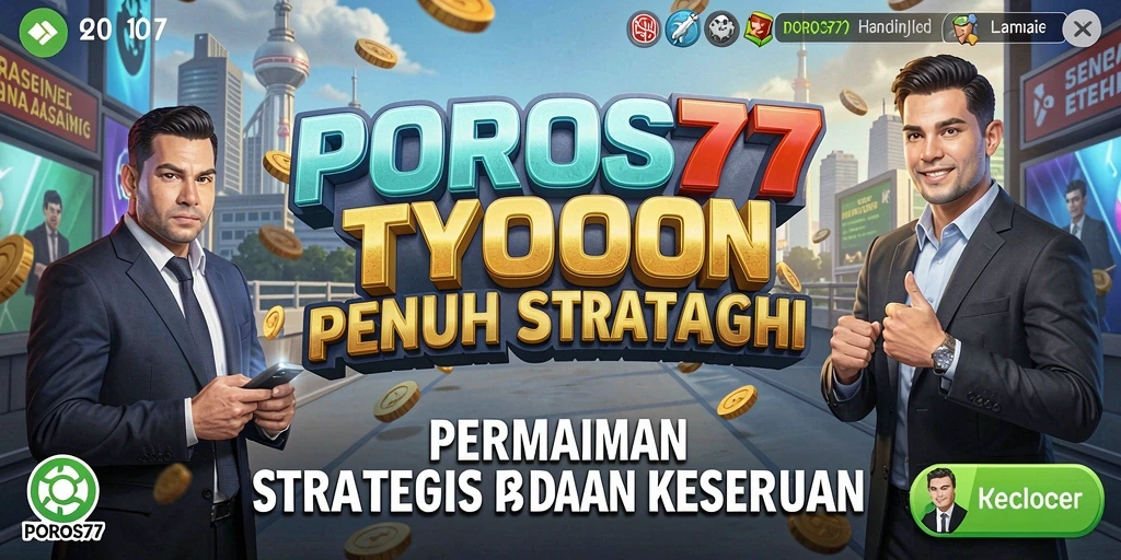 Tangkapan layar gameplay POROS77 menunjukkan interaksi bisnis yang mendalam.